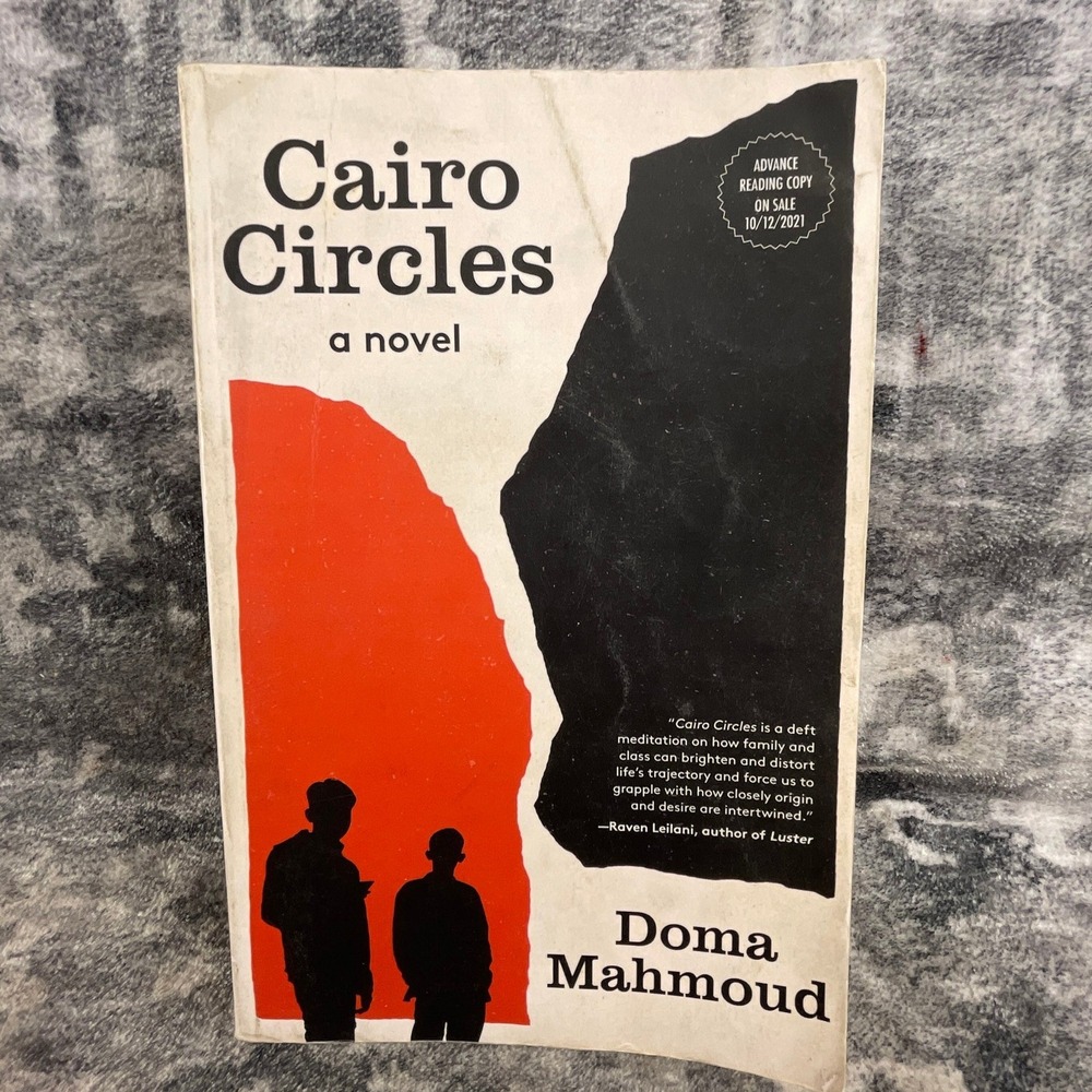 Cairo Circles Doma‎ Mahmoud Advance Reading Copy ARC Novel Contemporary Fiction